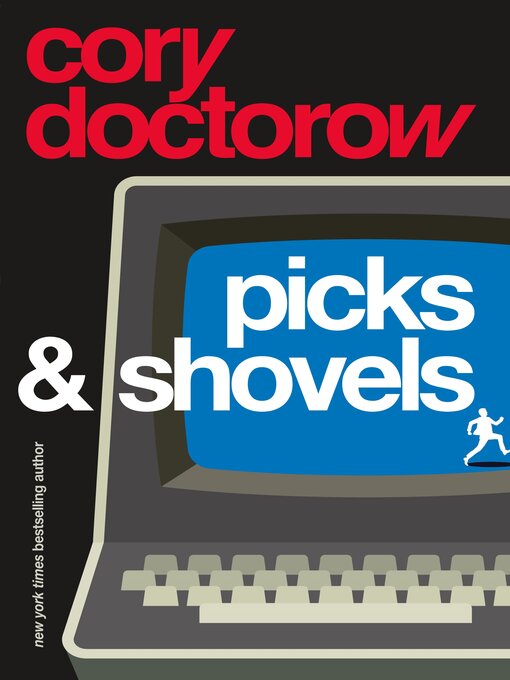 Title details for Picks and Shovels by Cory Doctorow - Available